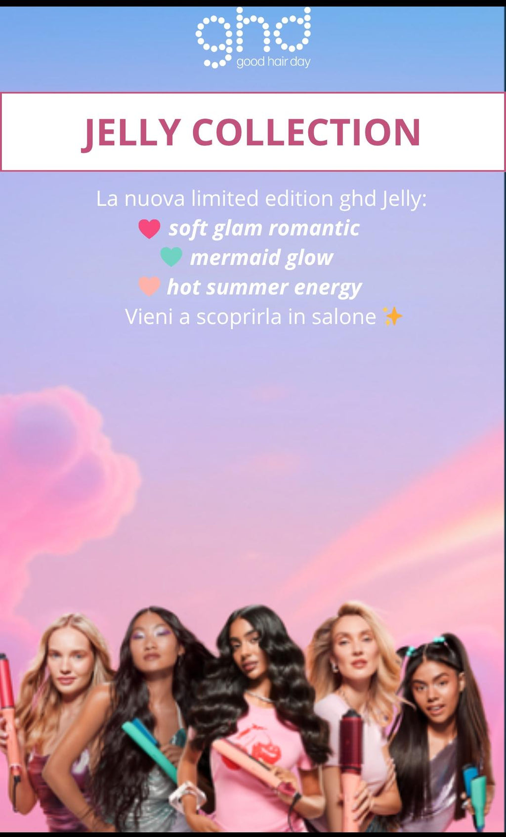 GHD JELLY LOCANDINE - INFINITAMENTE DONNE